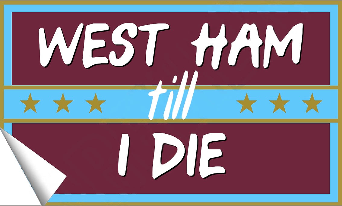 West Ham Till I Die Stickers