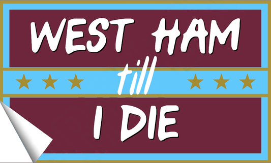 West Ham Till I Die Stickers